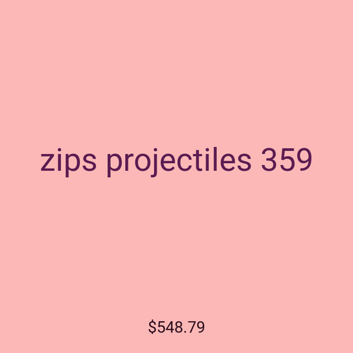 zips projectiles 359