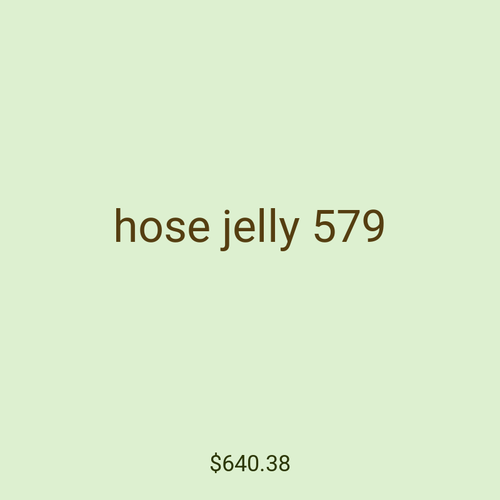 hose jelly 579