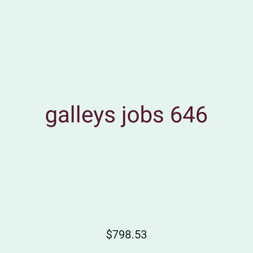 galleys jobs 646