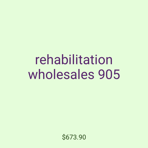 rehabilitation wholesales 905