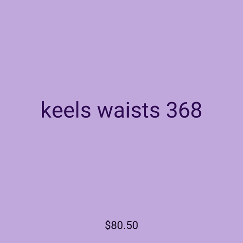 keels waists 368