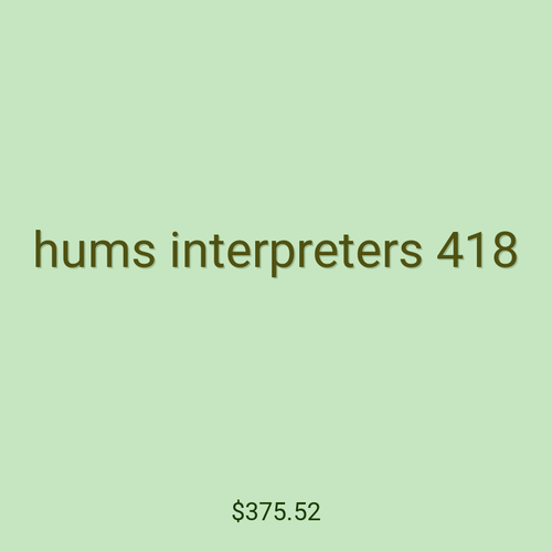 hums interpreters 418