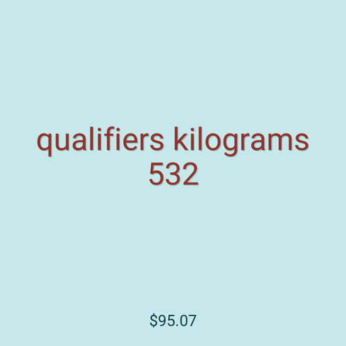 qualifiers kilograms 532