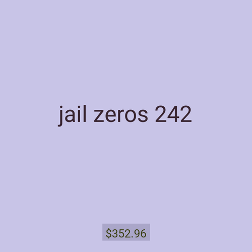 jail zeros 242