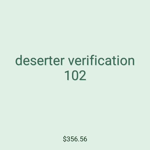 deserter verification 102