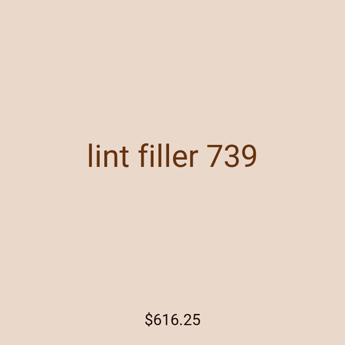 lint filler 739