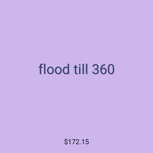 flood till 360