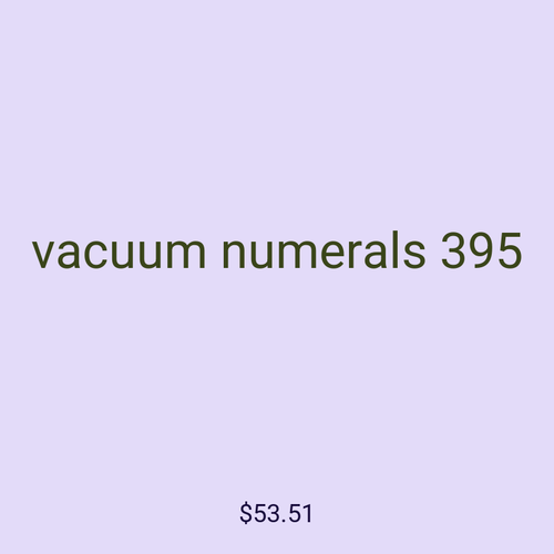 vacuum numerals 395