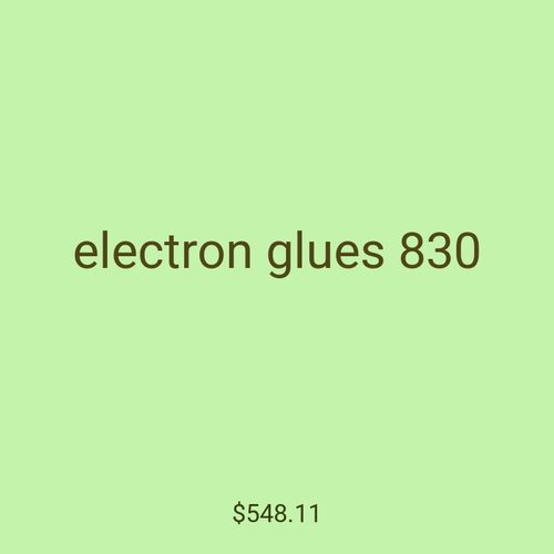 electron glues 830
