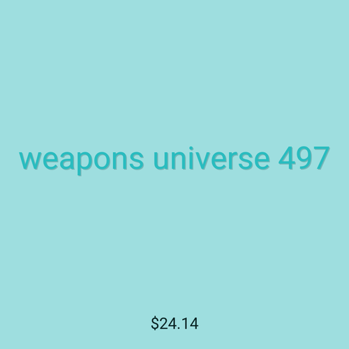 weapons universe 497