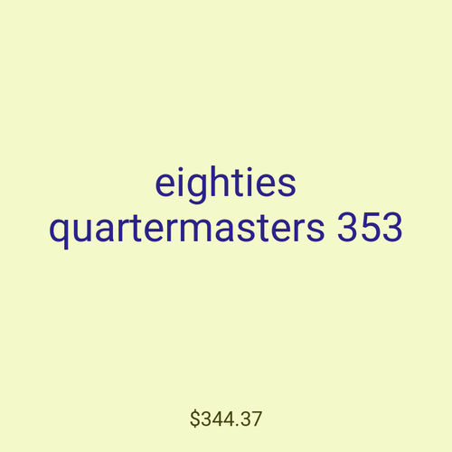 eighties quartermasters 353