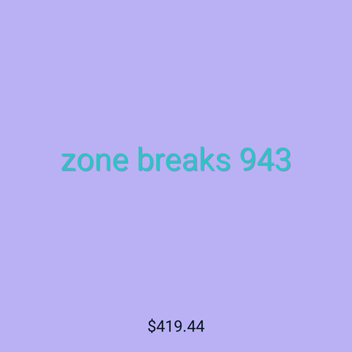 zone breaks 943