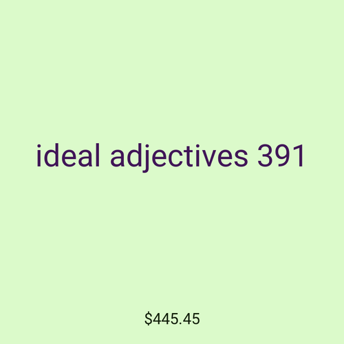 ideal adjectives 391
