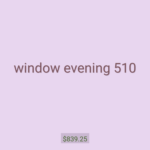 window evening 510