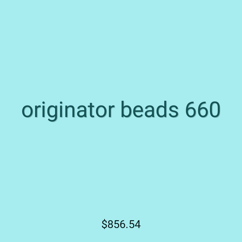 originator beads 660