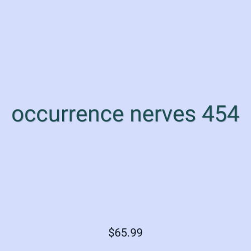 occurrence nerves 454