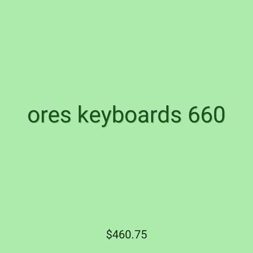 ores keyboards 660