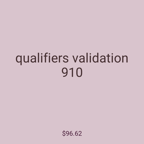 qualifiers validation 910