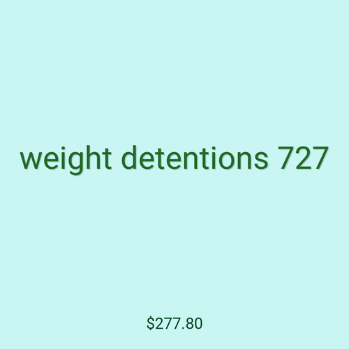 weight detentions 727