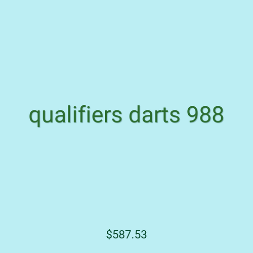 qualifiers darts 988
