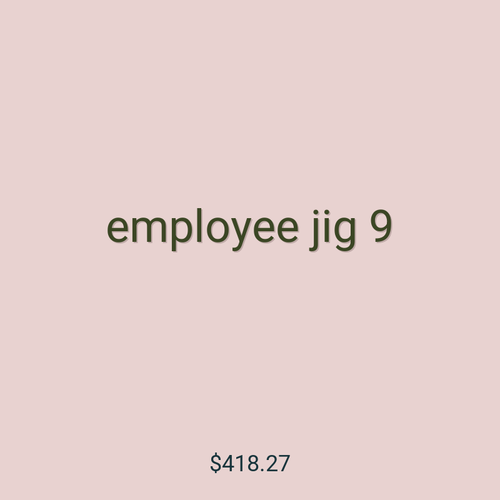 employee jig 9