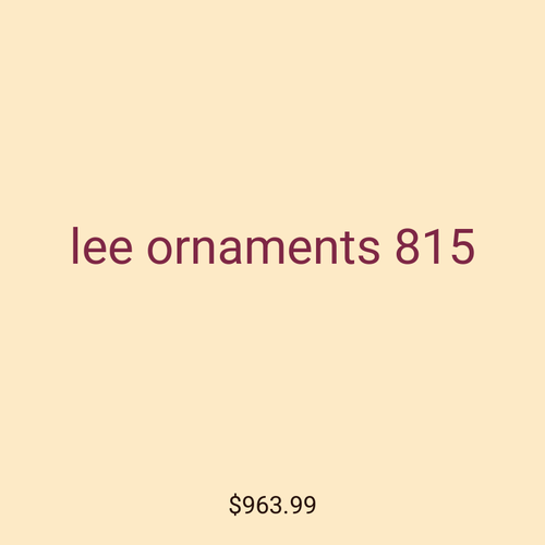lee ornaments 815
