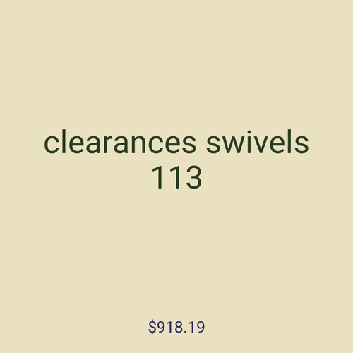 clearances swivels 113