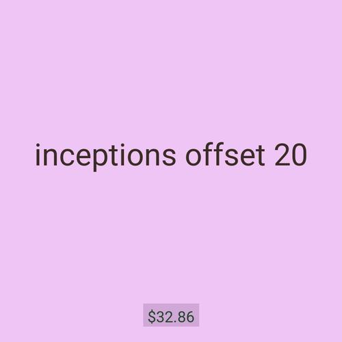inceptions offset 20