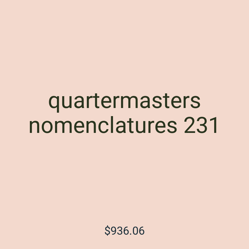 quartermasters nomenclatures 231