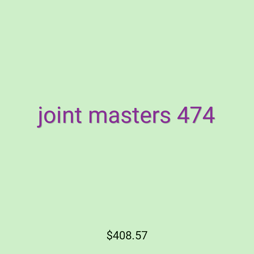 joint masters 474