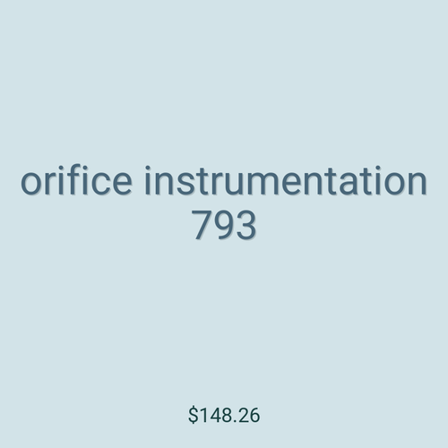 orifice instrumentation 793