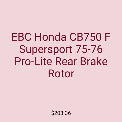 EBC Honda CB750 F Supersport 75-76 Pro-Lite Rear Brake Rotor