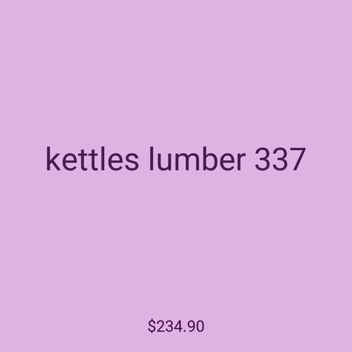 kettles lumber 337