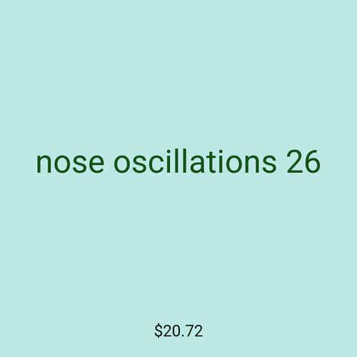 nose oscillations 26