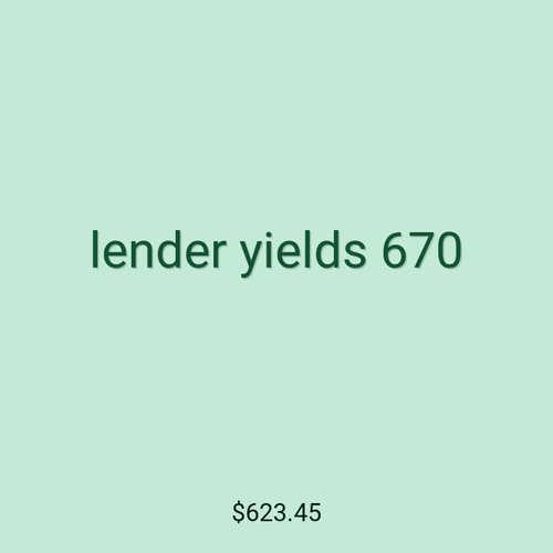 lender yields 670