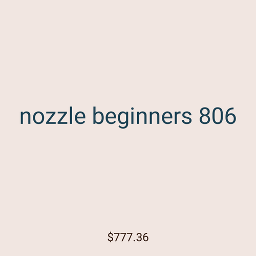 nozzle beginners 806