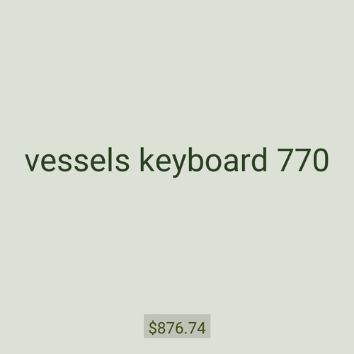 vessels keyboard 770