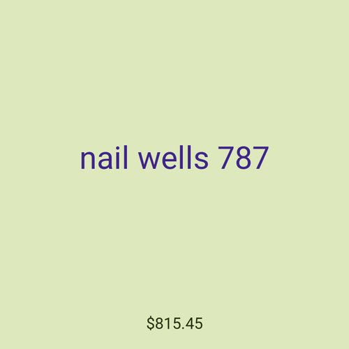 nail wells 787