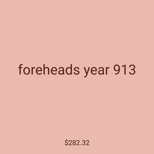 foreheads year 913