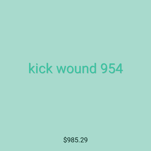 kick wound 954