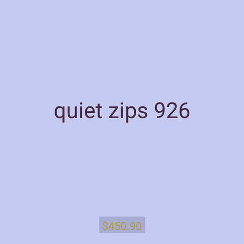 quiet zips 926