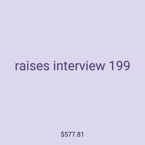 raises interview 199