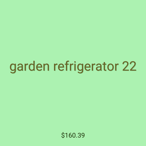 garden refrigerator 22