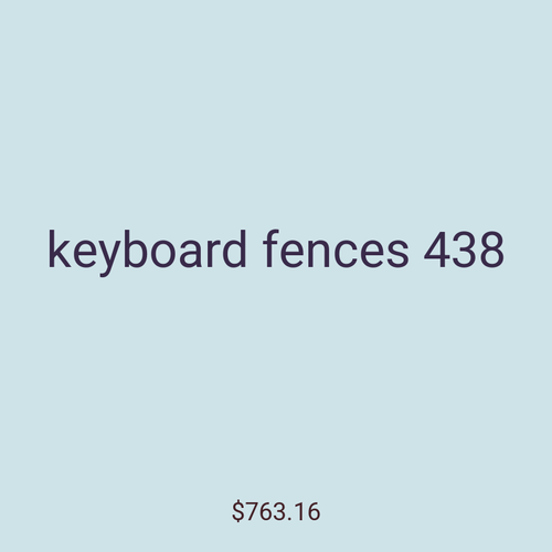 keyboard fences 438