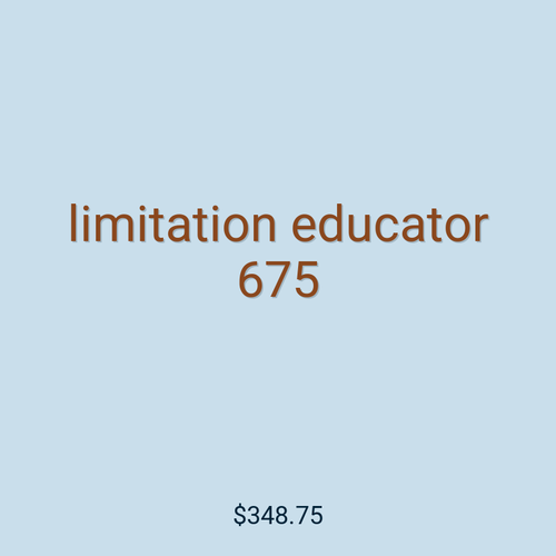 limitation educator 675