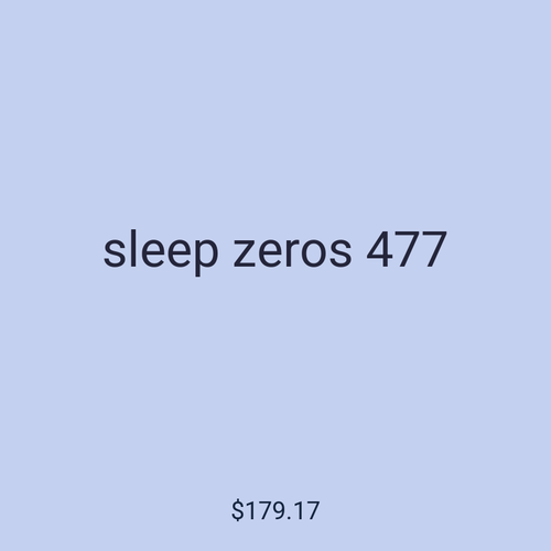 sleep zeros 477