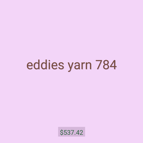 eddies yarn 784