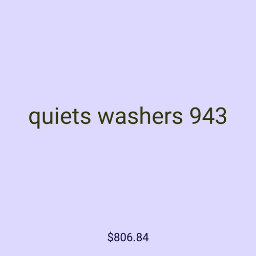 quiets washers 943