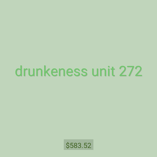 drunkeness unit 272