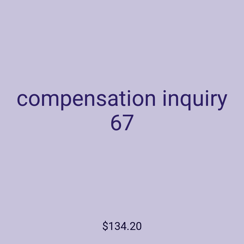 compensation inquiry 67